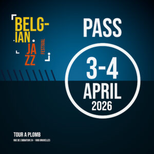 PASS Belgian Jazz Festival April 3rd & 4th 2026